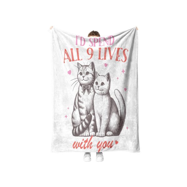 I d Spend All 9 Lives with you Fleece Sherpa Blanket Fashion