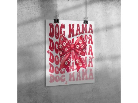 Dog Mama Gloss Matte Poster, Valentine s Day, Birthday, Holiday, Animal Lovers Online Sale