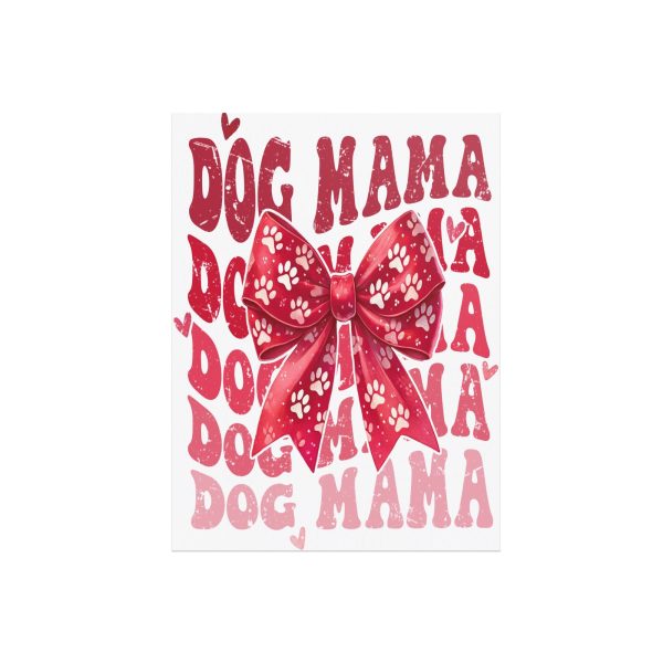 Dog Mama Gloss Matte Poster, Valentine s Day, Birthday, Holiday, Animal Lovers Online Sale