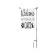 Welcome We Hope You Like Cats Garden Flag Online