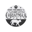 Have Yourself A Furry Little Christmas Round Christmas Magnet Cheap