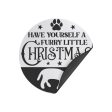 Have Yourself A Furry Little Christmas Round Christmas Magnet Cheap