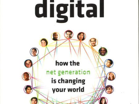 Grown Up Digital: How The Net Generation Is Changing Your World For Discount