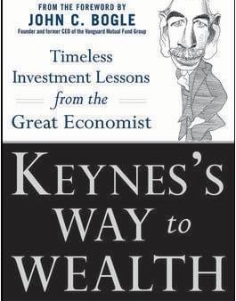 Keynes s Way To Wealth: Timeless Investment Lessons From The Great Economist Supply