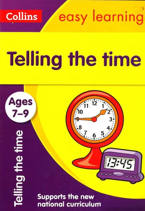 Telling The Time Ages 7-9: Prepare For School With Easy Home Learning (Collins Easy Learning Ks2) Fashion