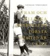 Fram och tillbaka. Fotbollens första femtio år i Kisa 1906-1955 on Sale