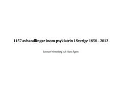 1157 avhandlingar inom psykiatrin i Sverige 1858 - 2012 For Sale