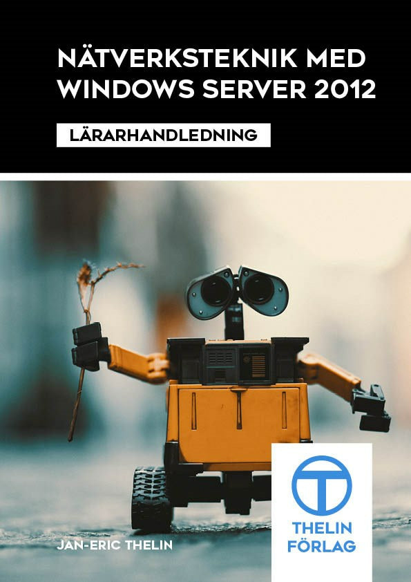 Nätverksteknik med Windows Server 2012 - Lärarhandledning Online now