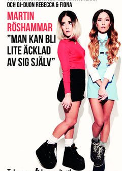 ”Man kan bli lite äcklad av sig själv” : två korta intervjuer med aktivisterna och dj-duon Rebecca & Fiona Online