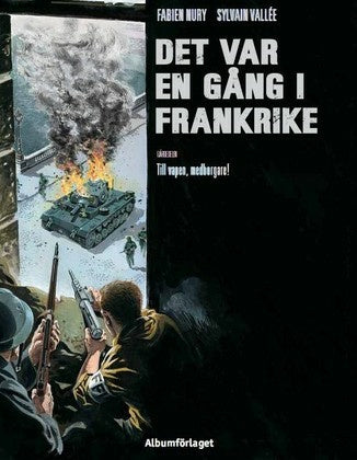 Det var en gång i Frankrike. Till vapen, medborgare! Hot on Sale