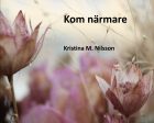 Kom närmare For Sale