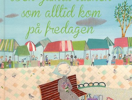 Den gamla damen som alltid kom på fredagen Hot on Sale