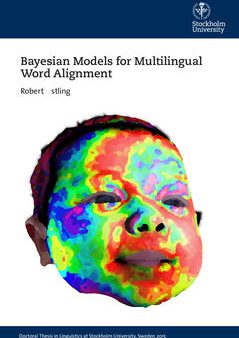 Bayesian Models for Multilingual Word Alignment Cheap