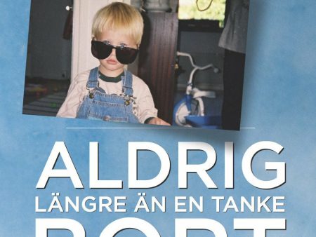 Aldrig längre än en tanke bort For Sale