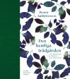 Den hemliga trädgården : om trädgårdar i litteratur och verklighet Hot on Sale