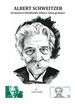 Albert Schweitzer : gränsöverskridande läkare utan gränser Online now