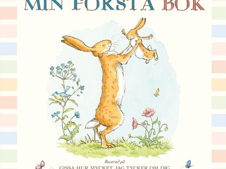 Min första bok. Baserad på Gissa hur mycket jag tycker om dig Sale