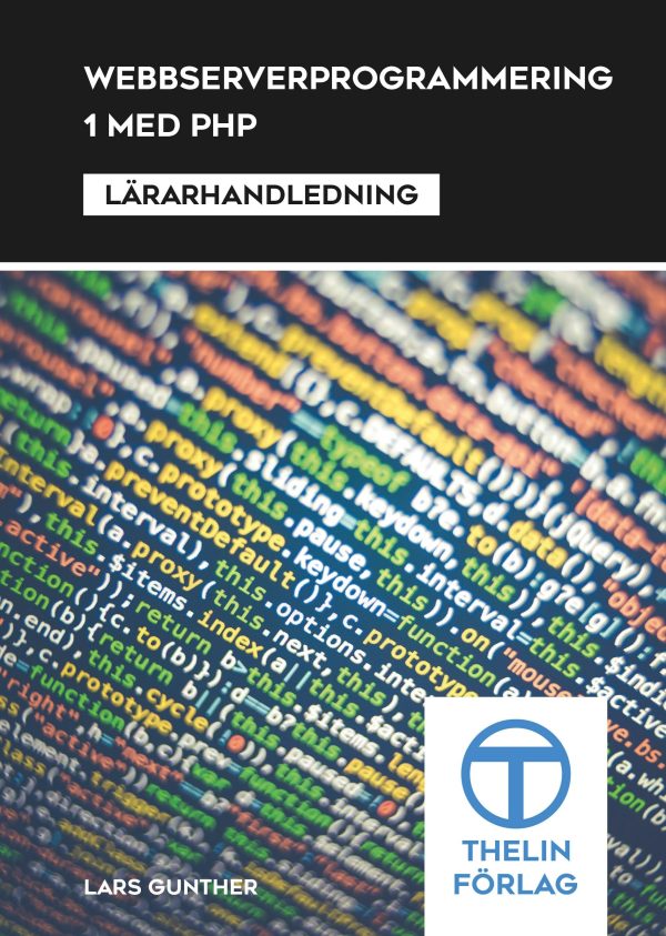 Webbserverprogrammering 1 med PHP - Lärarhandledning Online Hot Sale