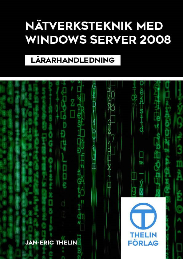 Nätverksteknik med Windows Server 2008 - Lärarhandledning Hot on Sale