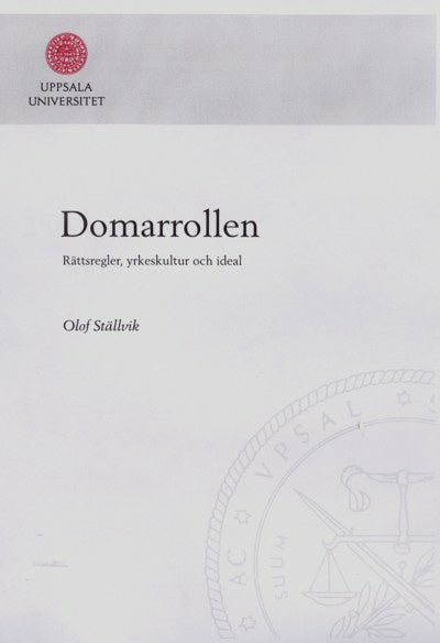 Domarrollen : rättsregler, yrkeskultur och ideal on Sale