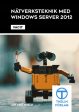 Nätverksteknik med Windows Server 2012 - Facit on Sale