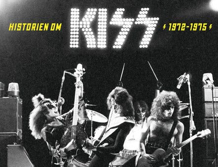 Inget att förlora : historien om Kiss 1972-1975 Online Sale