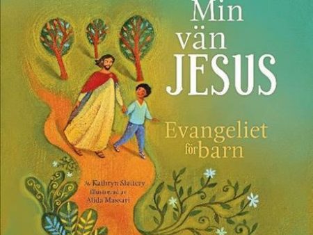 Min vän Jesus : evangeliet för barn For Cheap