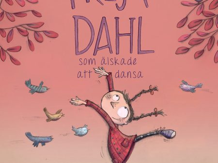 Freja Dahl som älskade att dansa Cheap