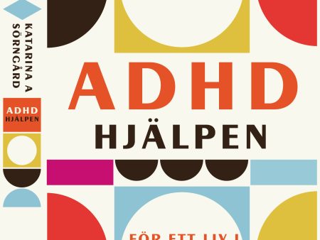 ADHD-hjälpen : för ett liv i balans Hot on Sale