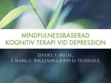 Mindfulnessbaserad kognitiv terapi vid depression Online now